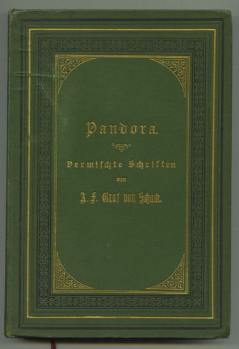 SCHACK, Adolf Friedrich Graf v.  Pandora. Vermischte Schriften. 