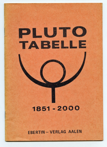   Pluto-Tabelle 1851 - 2000. 