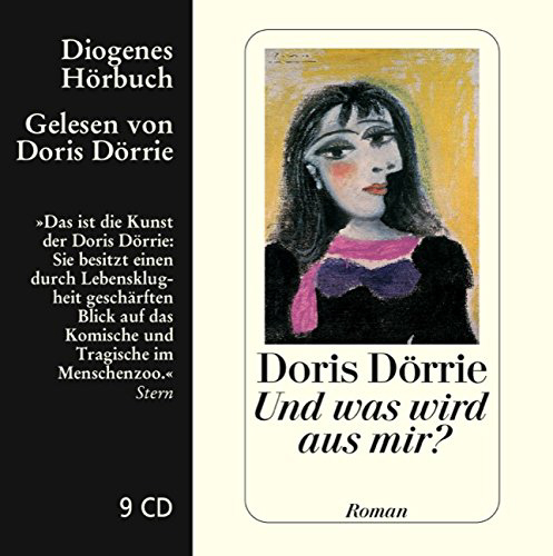 DÖRRIE, Doris  Und was wird aus mir ? Hörbuch, gelesen von Doris Dörrie (Audio-CD). 