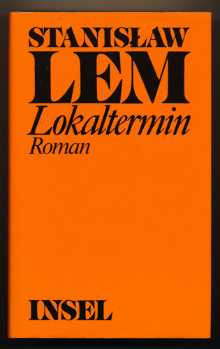 LEM, Stanislaw  Lokaltermin. Dt. von Hubert Schumann.  
