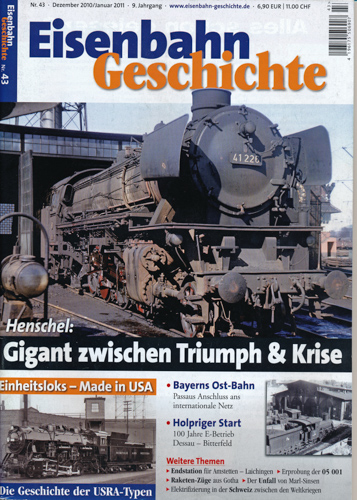   Eisenbahn Geschichte Heft 43 (Dezember 2010/Januar 2011): Henschel: Gigant zwischen Triumph und Krise. 