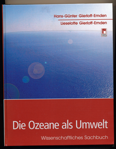 GIERLOFF-EMDEN, Hans-Günther & Lieselotte  Die Ozeane als Umwelt. Wissenschaftliches Sachbuch Sichtbarmachung Visualizing. 