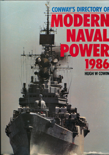 COWIN, Hugh W.  Conway's Directory of Modern Naval Power 1986. 