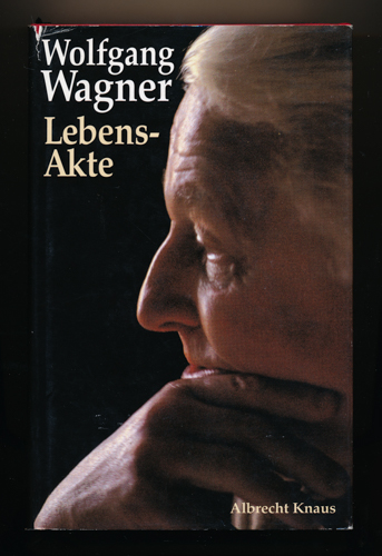 WAGNER, Wolfgang  Lebensakte. Autobiographie. 