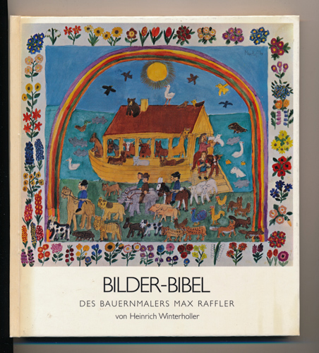 WINTERHOLLER, Heinrich  Bilder-Bibel des Bauernmalers Max Raffler. 