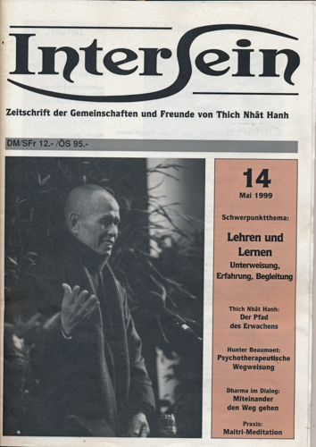   INTERSEIN. Zeitschrift der Gemeinschaften und Freunde von Tich Nhât Hanh. hier: Heft Nr. 14 / Mai 1999. 