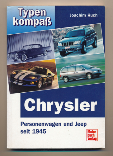 KUCH, Joachim  Chrysler Personenwagen und Jeep seit 1945. 
