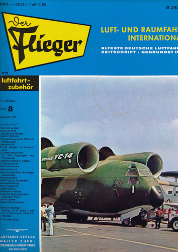 ZUERL, Walter (Hrg.)  Der Flieger. Luft- und Raumfahrt International. hier: Heft 8/1977 (57. Jahrgang). 