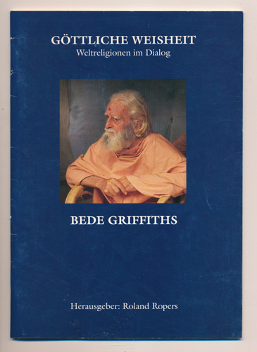 GRIFFITHS, Bede  Göttliche Weisheit. Weltreligionen im Dialog, hrggb. von Roland Ropers. 