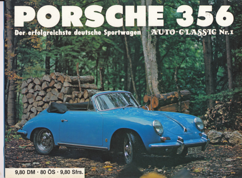 SCHRADER, Halwart (Red.)  Porsche 356. Der erfolgreichste deutsche Sportwagen. 