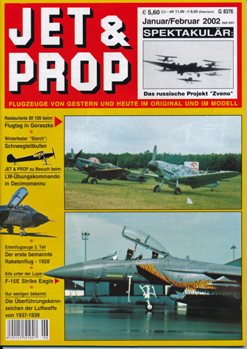 JET & PROP  Jet & Prop. Flugzeuge von Gestern und Heute im Original und im Modell. hier: Heft 6/01 (Januar/Februar 2002). 