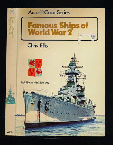 ELLIS, Chris  Famous Ships of World War 2. 