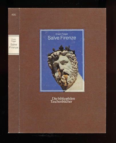 Fieger, Erwin  Salve Firenze. 