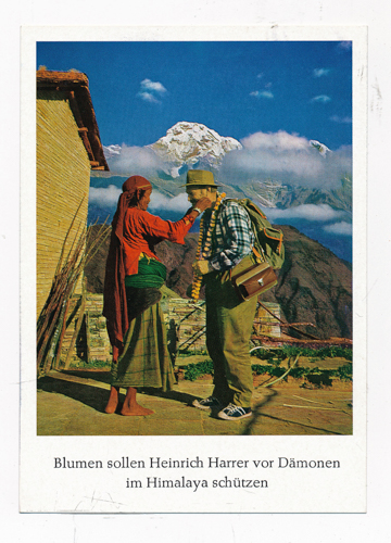 HARRER, Heinrich  Bildpostkarte "Blumen sollen Heinrich Harrer vor Dämonen im Himalaya schützen". 
