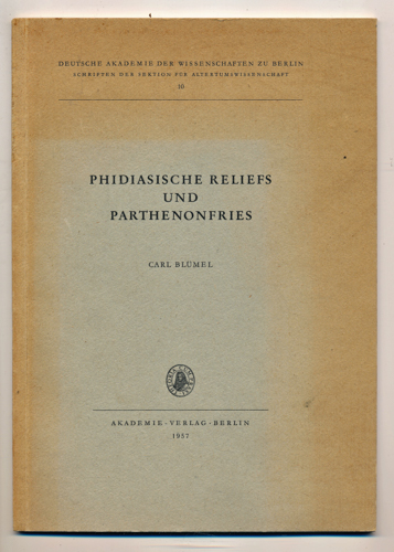 BLÜMEL, Carl  Phidiasische Reliefs und Parthenonfries. 