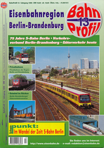   BahnProfil Heft 13 / 1999: Eisenbahnregion Berlin - Brandenburg. 