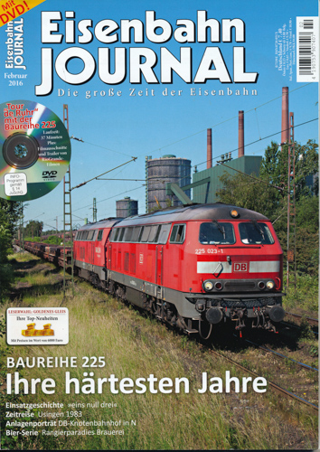   Eisenbahn-Journal Heft Februar 2016: Ihre härtesten Jahre. Baureihe 225 (ohne DVD!). 