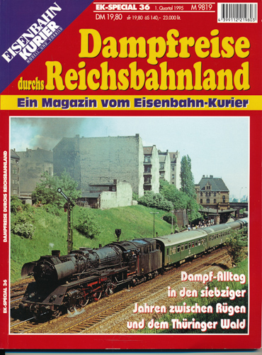   Eisenbahn-Kurier EK-special 36 (1. Quartal 1995): Dampfreise durchs Reichsbahnland. 