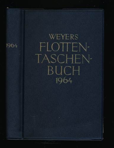 BREDT, Alexander (Hrg.)  Weyers Flotten Taschenbuch 1964. 46. Jahrgang. 