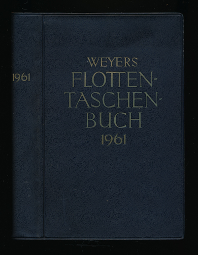 BREDT, Alexander (Hrg.)  Weyers Flotten Taschenbuch 1961. 43. Jahrgang. 