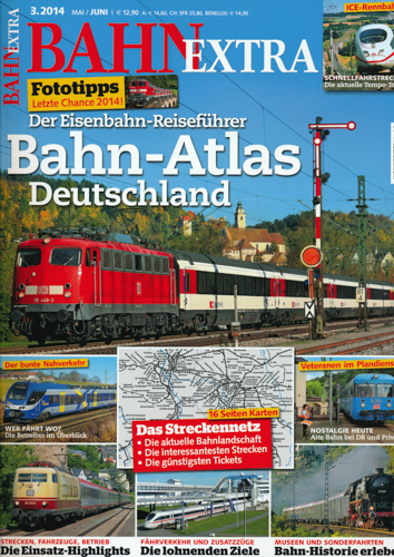   Bahn Extra Heft 3/2014: Bahn-Atlas Deutschland. Der Eisenbahn-Reiseführer. 