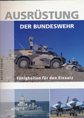BOSSDORF, Peter  Ausrüstung der Bundeswehr - Fähigkeiten für den Einsatz. 