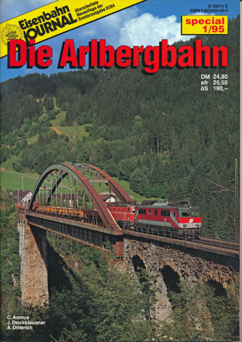 Asmus, C. / Stockklausner, J. / Ditterich, Albert  Eisenbahn Journal special Heft 1/95: Die Arlbergbahn. 