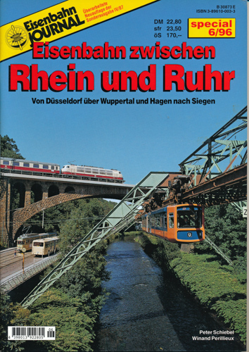 Schiebel, Peter / Perillieaux, Winand  Eisenbahn Journal Special Heft 6/96: Eisenbahn zwischen Rhein und Ruhr. Von Düsseldorf über Wuppertal und Hagen nach Siegen. 