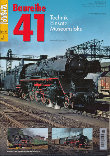 Koschinski, Konrad  Eisenbahn Journal special Heft 1/2013: Baureihe 41 - Technik, Einsatz, Museumsloks. 