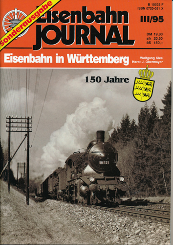 Kandler, Udo  Eisenbahn Journal Sonderausgabe III/95: Eisenbahn in Württemberg. 