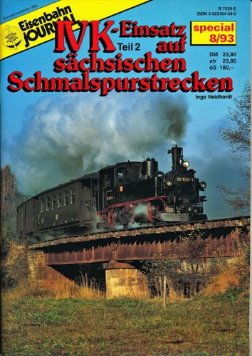 Neidhardt, Ingo  Eisenbahn Journal Special 8/93: Die sächsische IVK. Teil 2: Einsatz auf sächsischen Schmalspurstrecken. 