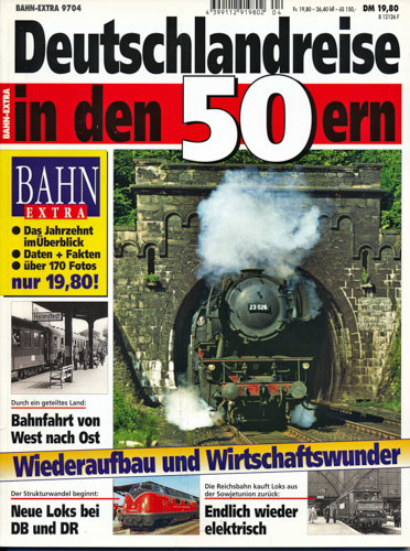   Bahn Extra Heft 4/97 (9704): Deutschlandreise in den 50ern. 