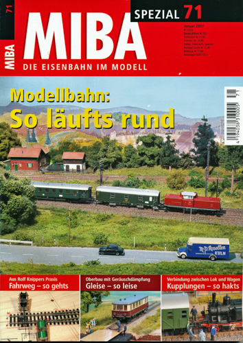   Miba Spezial Nr. 71 (Januar 2007): Modellbahn: So läufts rund. 