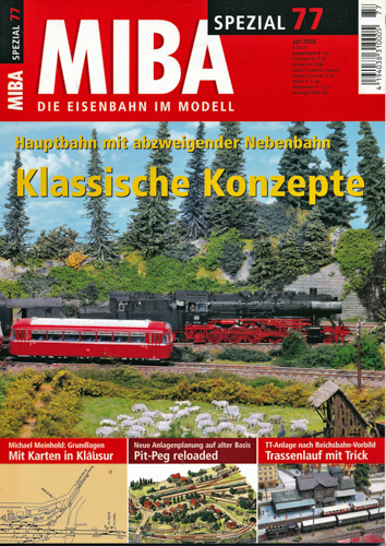   Miba Spezial Nr. 77 (Juli 2008): Klassische Konzepte. Hauptbahn mit abzweigender Nebenbahn. 
