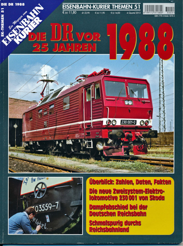   Eisenbahn-Kurier Themen Heft 51: Die DR vor 25 Jahren 1988. 