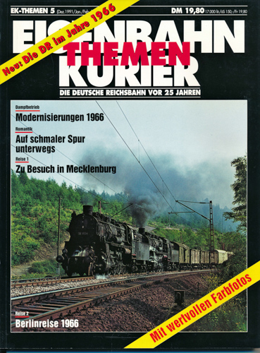   Eisenbahn-Kurier Themen Heft 5: Die Deutsche Reichsbahn vor 25 Jahren. 