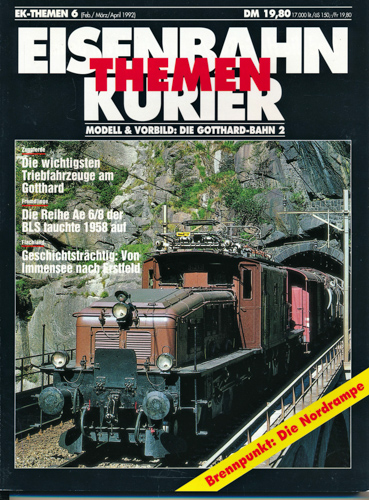   Eisenbahn-Kurier Themen Heft 6: Modell & Vorbild: Die Gotthard-Bahn 2. 