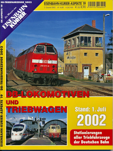   Eisenbahn-Kurier Aspekte Heft 19: DB-Lokomotiven und Triebwagen. Stand: 1. Juli 2002. Stationierung aller Triebfahrzeuge der Deutschen Bahn. 