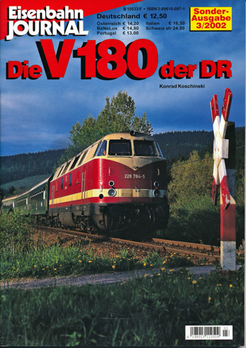 Koschinski, Konrad  Eisenbahn Journal Sonderausgabe 3/2002: Die V180 der DR. 