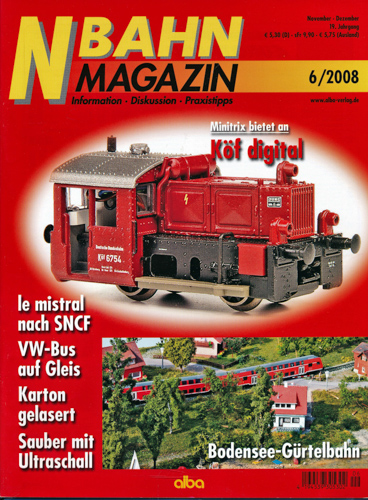   NBahn Magazin Heft 6/2008: Köf digital. Minitrix bietet an u.a.. 