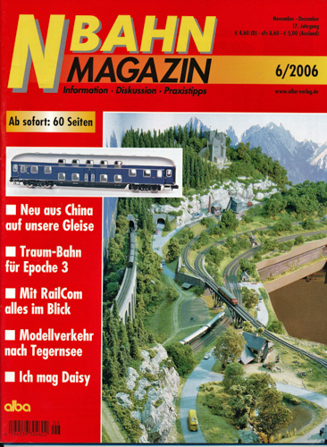  NBahn Magazin Heft 6/2006: Neu aus China auf unsere Gleise  u.a.. 