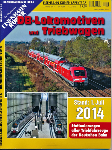   Eisenbahn Kurier Aspekte Heft 36: DB-Lokomotiven und Triebwagen. Stand: 1. Juli 2014. 