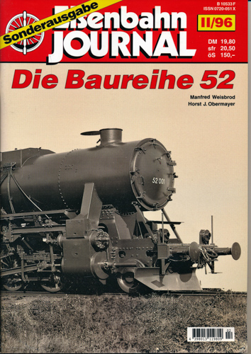 Weisbrod, Manfred / Obermayer, Horst  Eisenbahn-Journal Sonderausgabe II/96: Die Baureihe 52. 