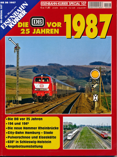   Eisenbahn Kurier Special Heft 107: Die DB vor 25 Jahren 1987. 