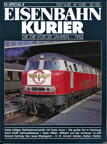   Eisenbahn Kurier Special Heft 8: Die DB vor 25 Jahren - 1962. 