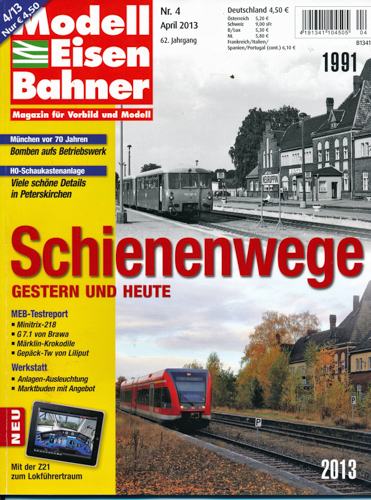   Modelleisenbahner. Magazin für Vorbild und Modell. Heft 4/2013: Schienenwege gestern und heute. 