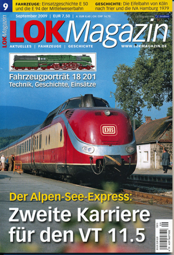   Lok Magazin Heft 9/2009 (September 2009): Zweite Karriere für den VT 11.5. Der Alpen-See-Expreß. 