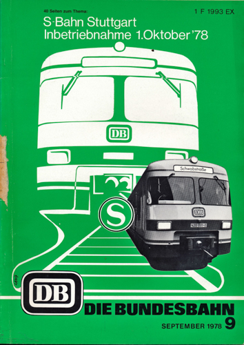 Deutsche Bundesbahn (Hrg.)  Die Bundesbahn. Zeitschrift. Heft 9 / Mai 1978 / 54. Jahrgang: S-Bahn Stuttgart. Inbetriebnahme 1. Oktober '78. 