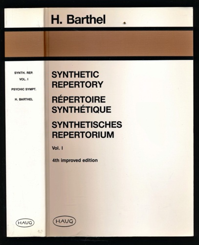 BARTHEL, Horst (Hrg.)  Synthetic Repertory: Psychic Symptoms / Répertoire Synthétique: Symptomes Psychiques / Synthetisches Repetitorium: Gemüts- und Allgemeinsymptome. Band 1 apart: Psychic Symptoms / Symptomes Psychiques / Gemütssymptome. 