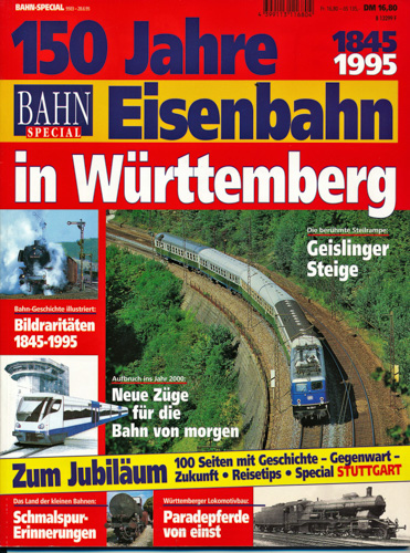   Bahn-Special Heft 9503 (3/1995): 150 Jahre Eisenbahn in Württemberg 1845-1995. 